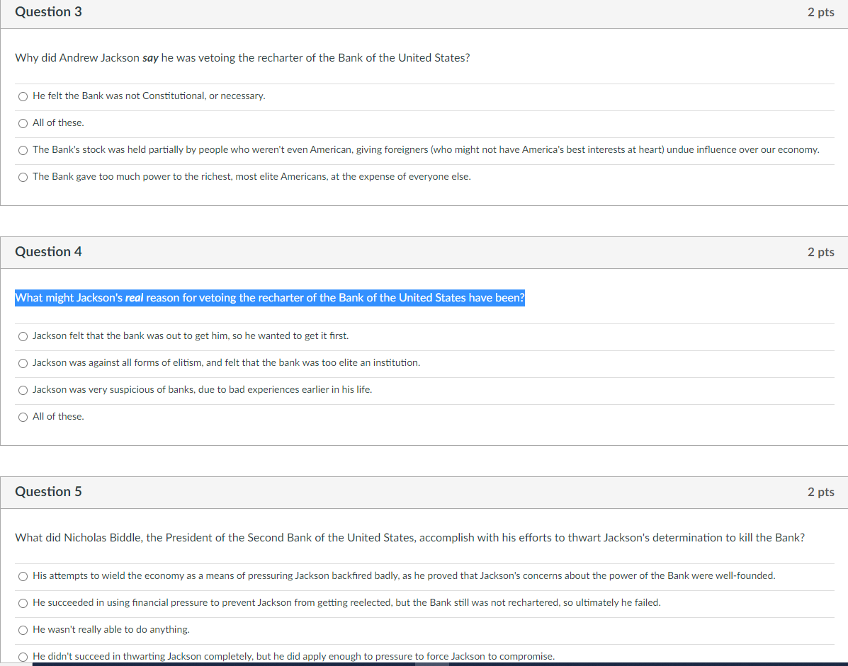 Solved Question 3 2 Pts Why Did Andrew Jackson Say He Was | Chegg.com