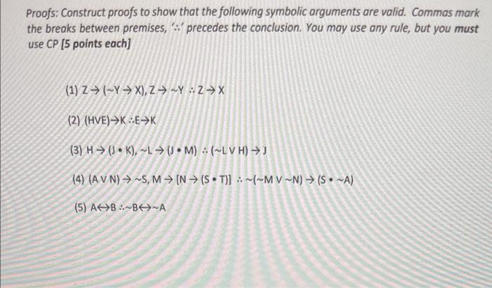 Solved Proofs: Construct proofs to show that the following | Chegg.com