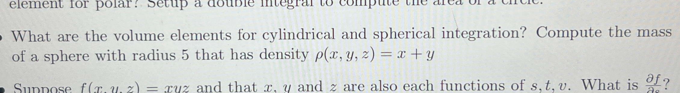 Solved What are the volume elements for cylindrical and | Chegg.com