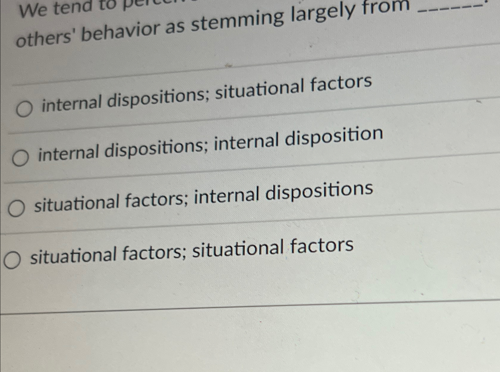 Solved others' behavior as stemming largely frominternal | Chegg.com