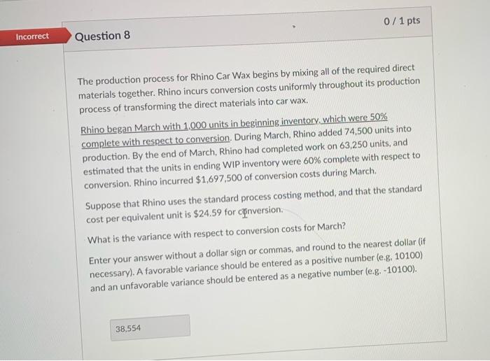 Solved The production process for Rhino Car Wax begins by | Chegg.com