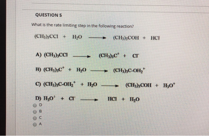 solved-question-5-what-is-the-rate-limiting-step-in-the-chegg