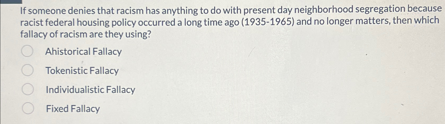 Solved If someone denies that racism has anything to do with | Chegg.com