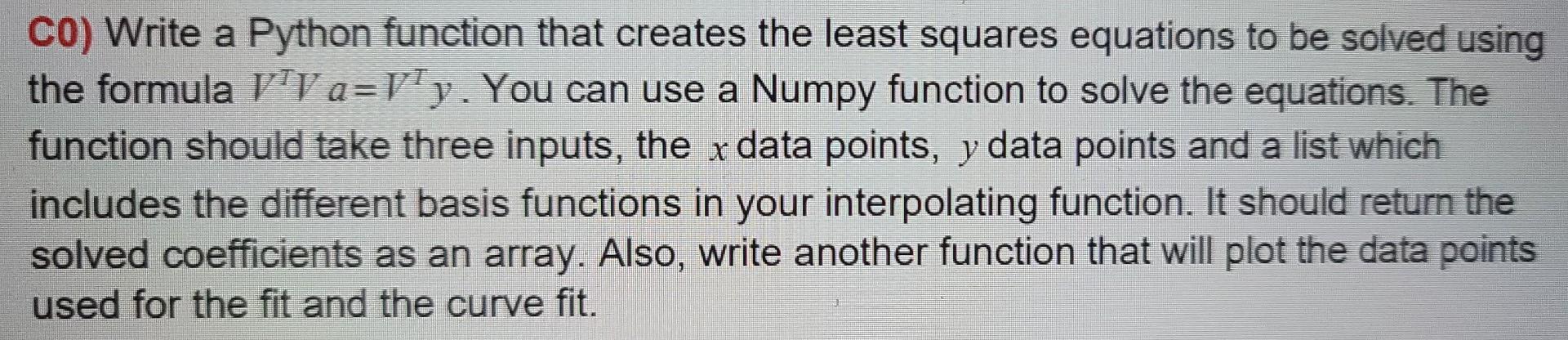 CO) Write a Python function that creates the least | Chegg.com