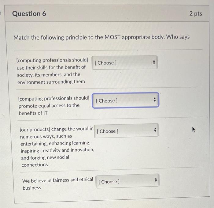 Solved Question 6 2 pts Match the following principle to the | Chegg.com