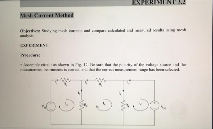 Solved EXPERIMENT 3.2 Mesh Current Method Objectives: | Chegg.com