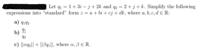 Solved Let 91 1 3i J 2k And Q2 2 K Simplify Chegg Com