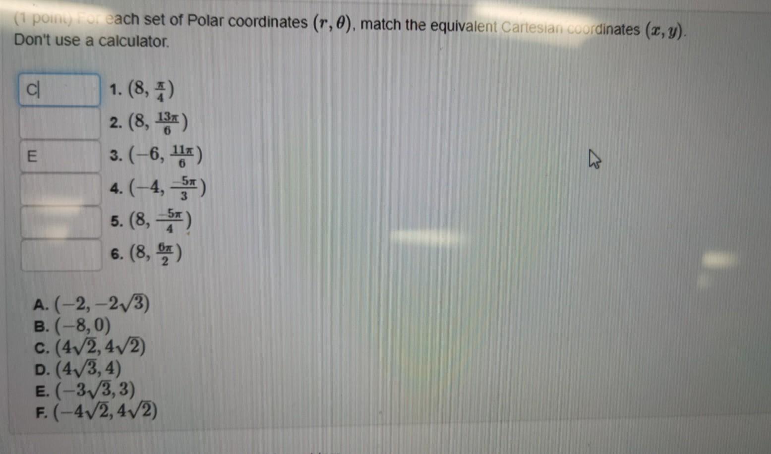 Solved 1 Point For Each Set Of Polar Coordinates R 0 Chegg Com