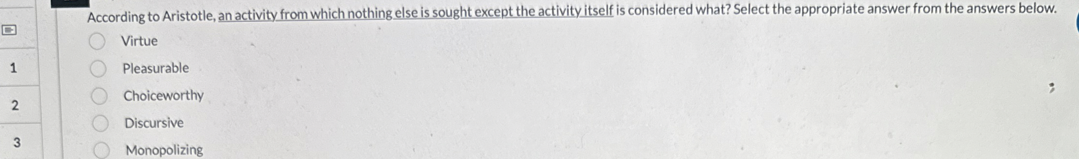 Solved According to Aristotle, an activity from which | Chegg.com
