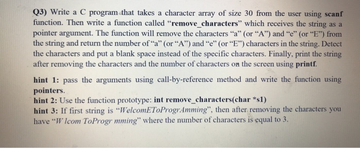 Solved Q3) Write a C program that takes a character array of | Chegg.com