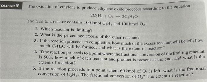 The oxidation of ethylene to produce ethylene oxide proceeds according to the equation
\[
2 \mathrm{C}_{2} \mathrm{H}_{4}+\ma