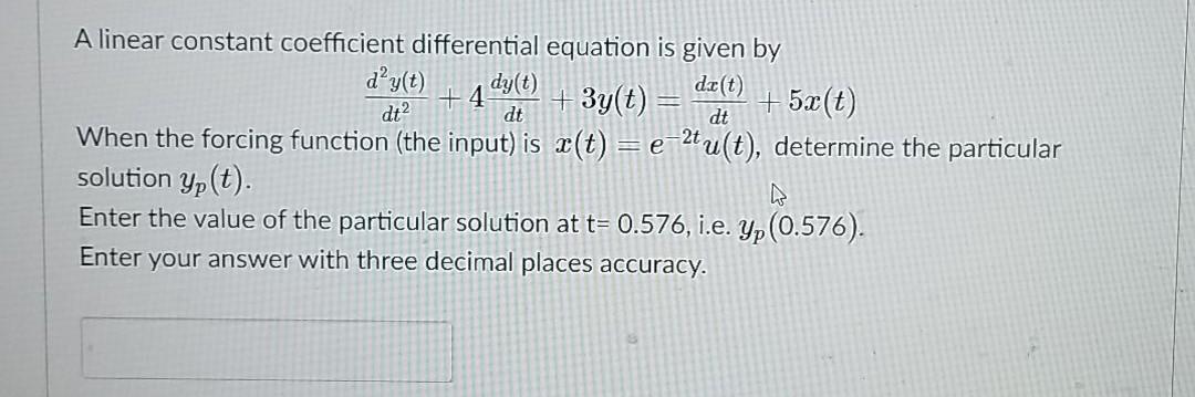 Solved dt2 dt dt A linear constant coefficient differential | Chegg.com