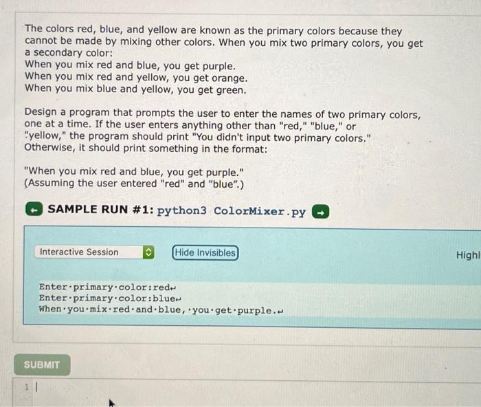 Solved The colors red, blue, and yellow are known as the | Chegg.com