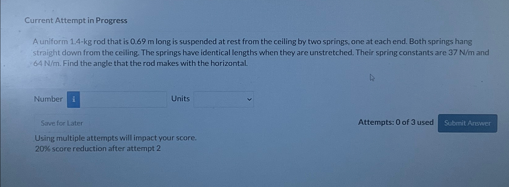 Solved A uniform 1.4kg rod that is 0.69m ﻿long is suspended