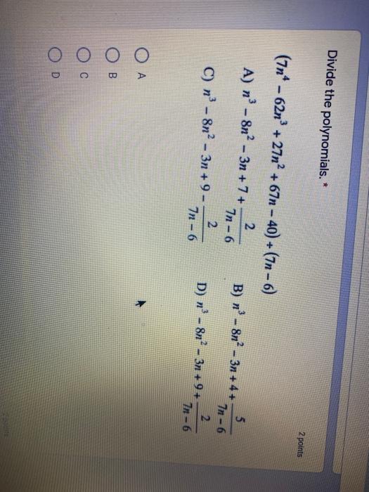 Solved Divide The Polynomials 2 Points 7n 621 27n2 Chegg Com