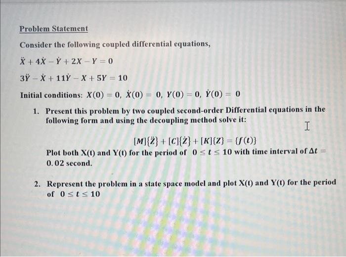 Solved Consider The Following Coupled Differential | Chegg.com