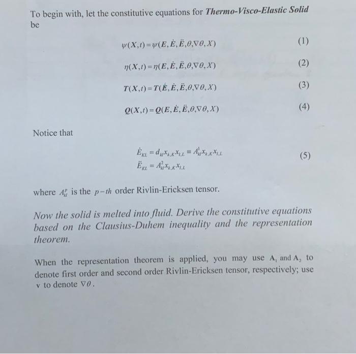 To begin with, let the constitutive equations for | Chegg.com