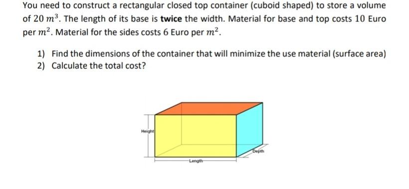 Solved You need to construct a rectangular closed top Chegg