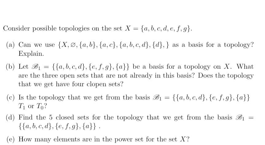 Solved Consider Possible Topologies On The Set X A B C Chegg Com