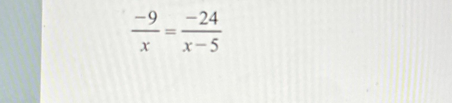 Solved 9x 24x 5 Chegg Com   Image