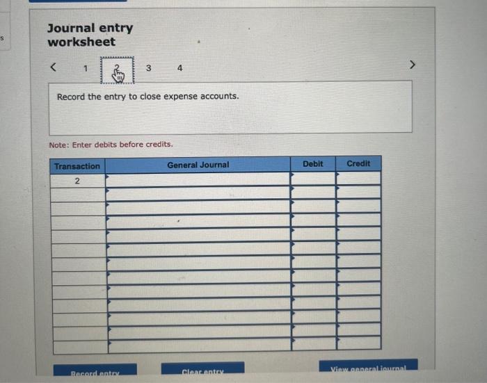 Solved Journal Entry Worksheet 4 Record The Entry To Close | Chegg.com