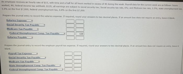 Solved An employee receives an hourly rate of $15, with time | Chegg.com
