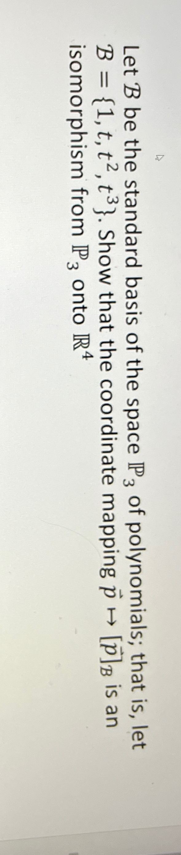 Let B ﻿be the standard basis of the space P3 ﻿of