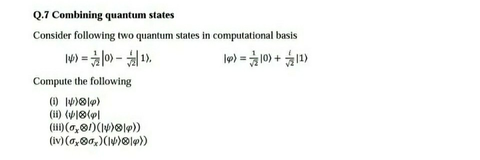 Solved Q.7 Combining Quantum States Consider Following Two | Chegg.com