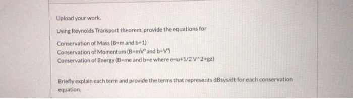 Solved Upload Your Work Using Reynolds Transport Theorem, | Chegg.com