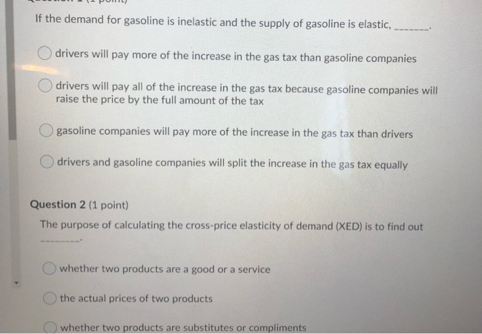 Solved If The Demand For Gasoline Is Inelastic And The | Chegg.com