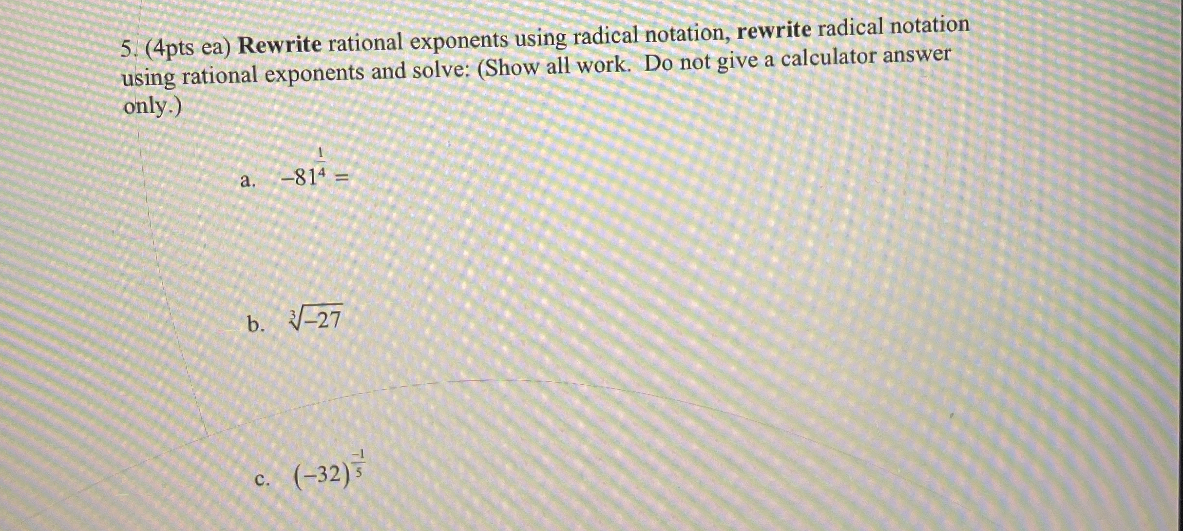 (4pts ea) ﻿Rewrite rational exponents using radical | Chegg.com