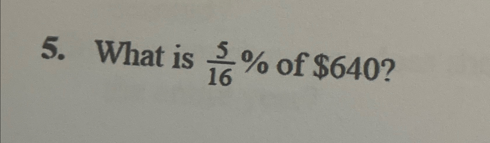what is 5 16 of 640