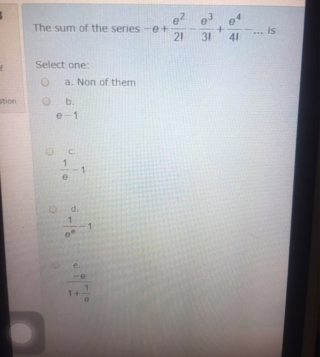 Solved e? The sum of the series -e+ es + is 21 31 41 f | Chegg.com
