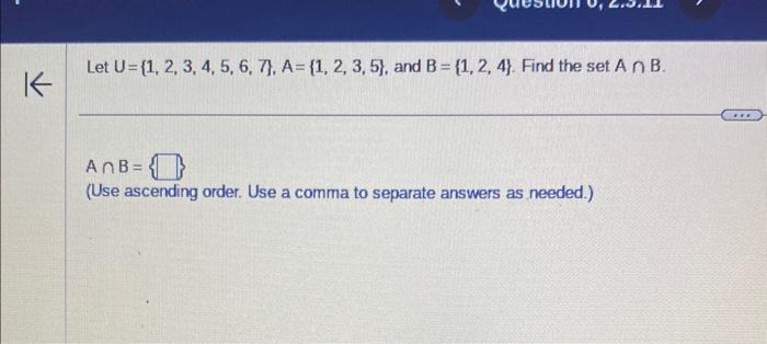 Solved Let U={1,2,3,4,5,6,7},A={1,2,3,5}, And B={1,2,4}. | Chegg.com