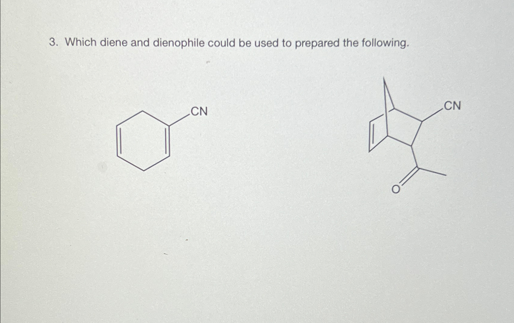 Solved Which diene and dienophile could be used to prepared | Chegg.com