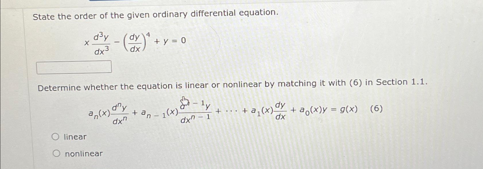 Solved State the order of the given ordinary differential | Chegg.com