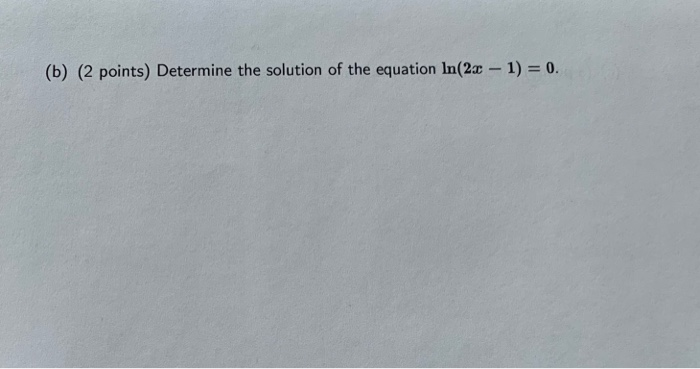 Solved (b) (2 Points) Determine The Solution Of The Equation | Chegg.com