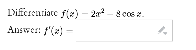 Solved Differentiate F X 2x2 8cosx Answer F X