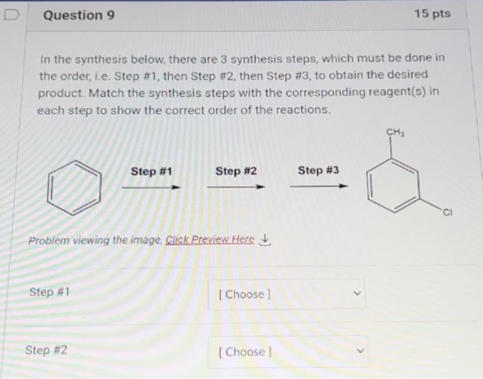 Solved In the synthesis below, there are 3 synthesis steps, | Chegg.com
