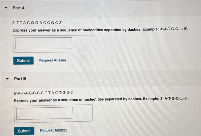 5'-T-T-A-C-G-G-A-C-C-G-C-3' Express your answer as a | Chegg.com