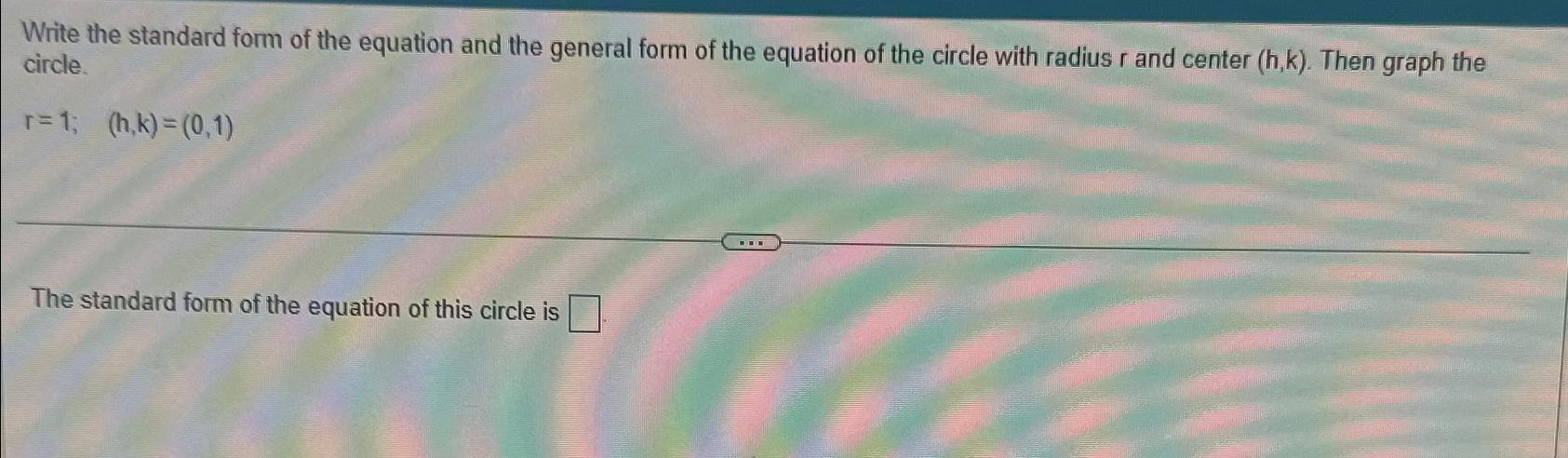 Solved Write the standard form of the equation and the | Chegg.com