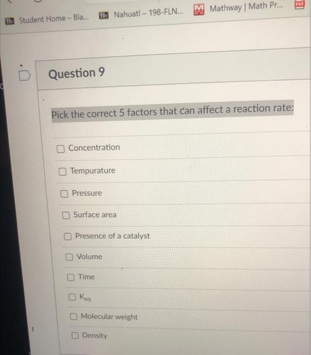 Solved Pick the correct 5 factors that can affect a reaction | Chegg.com