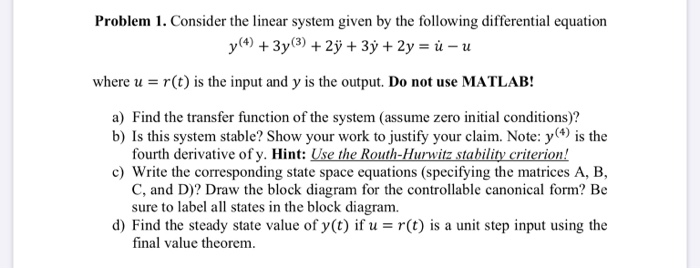 Solved Problem 1. Consider the linear system given by the | Chegg.com