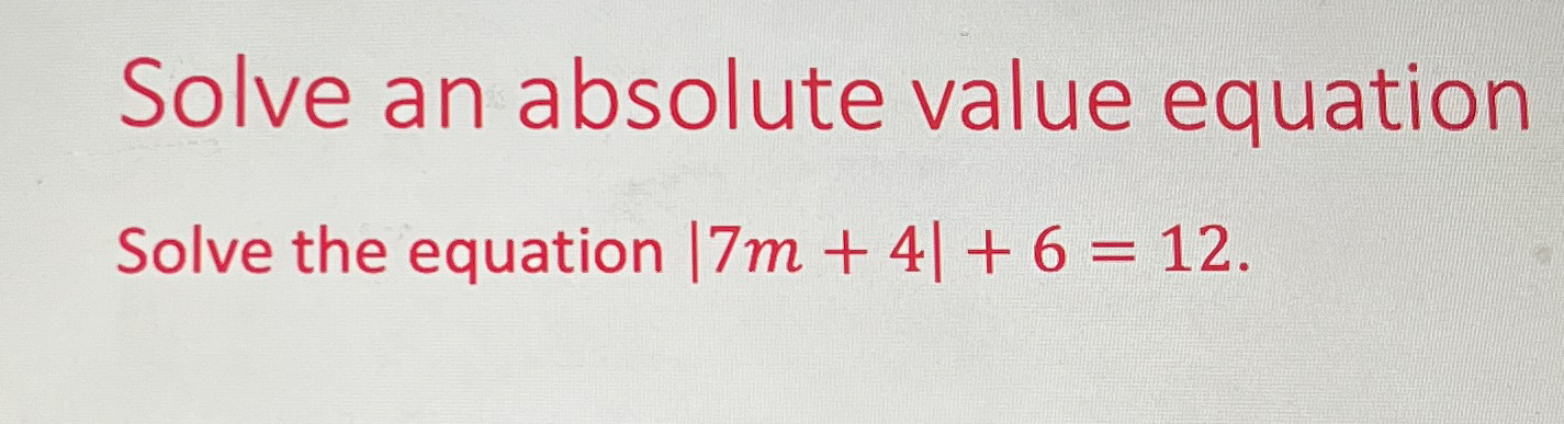 Solved Solve an absolute value equationSolve the equation | Chegg.com