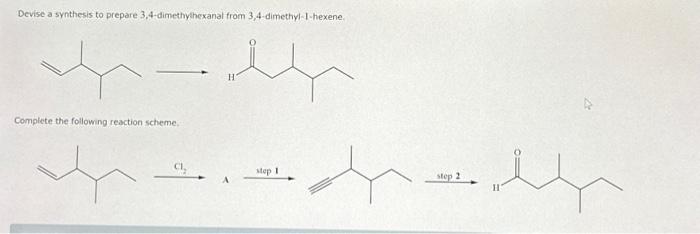 Solved Devise A Synthesis To Prepare 3,4-dimethylhexanal | Chegg.com