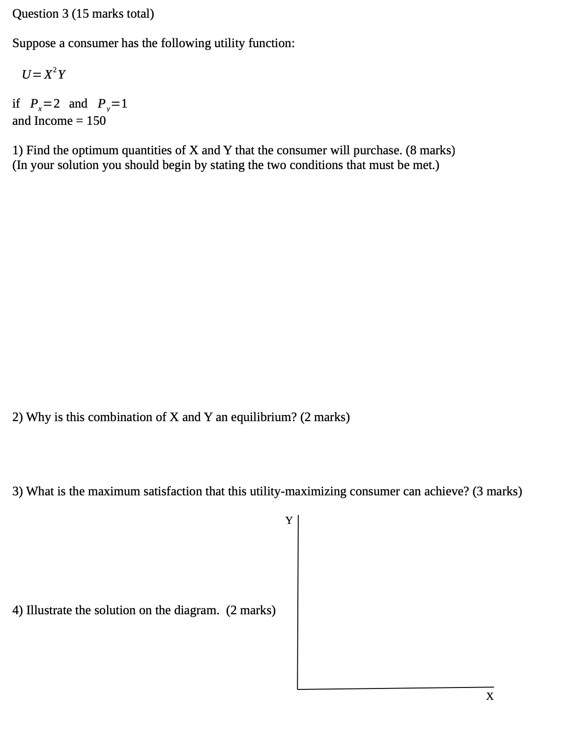 Solved Question 3 (15 ﻿marks total)Suppose a consumer has | Chegg.com