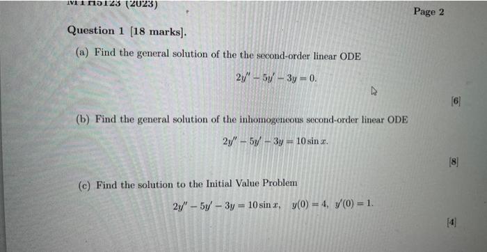(a) Find the general solution of the the second-order linear ODE
\[
2 y^{\prime \prime}-5 y^{\prime}-3 y=0
\]
(b) Find the ge