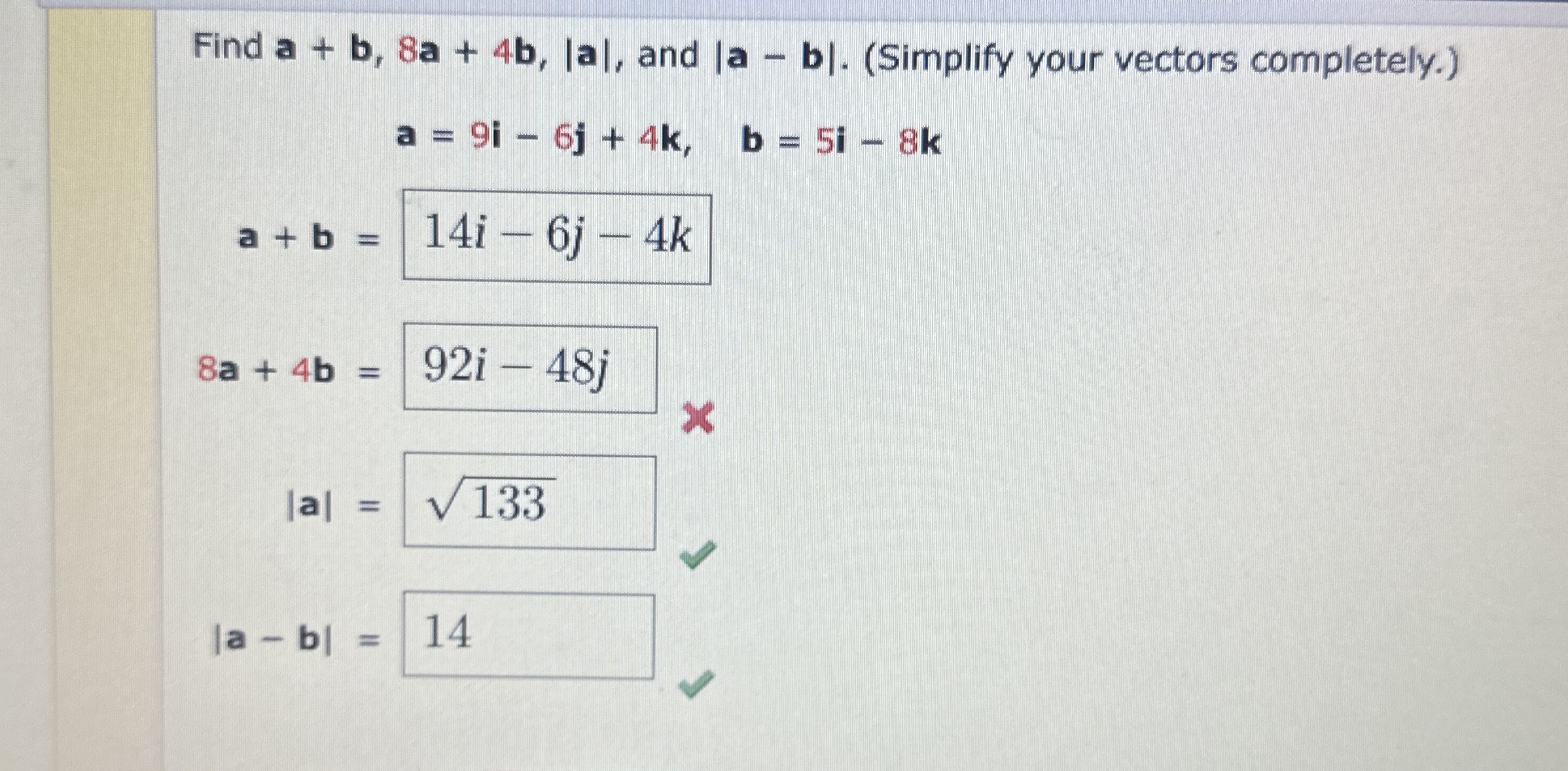 Solved Find a+b,8a+4b,|a|, ﻿and |a-b|. (Simplify your | Chegg.com