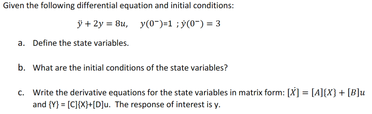 Solved Given the following differential equation and initial | Chegg.com