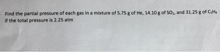 Solved Find the partial pressure of each gas in a mixture of | Chegg.com